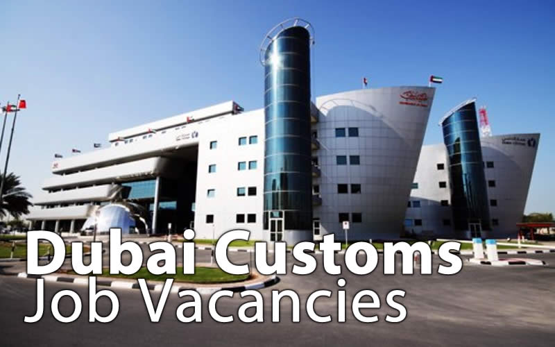 Dubai Customs Careers and Job Vacancies