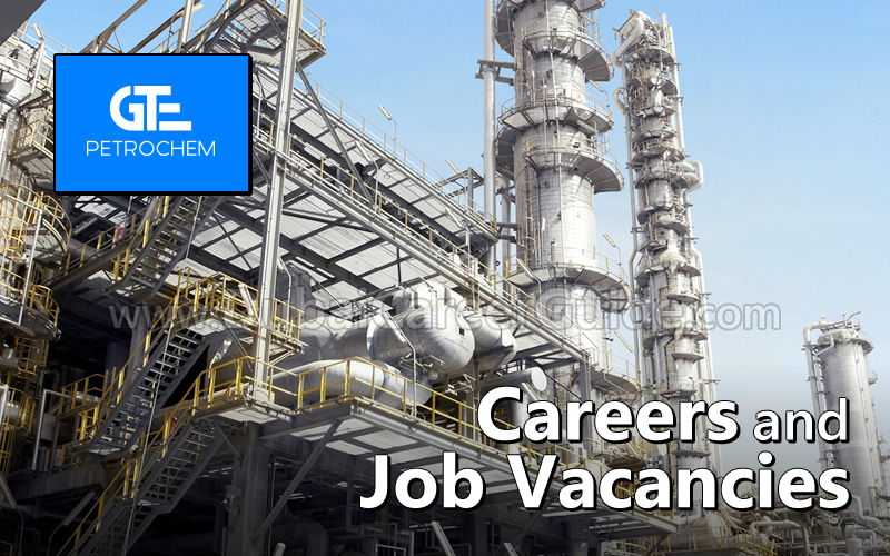 GTE Petrochem Careers and Jobs