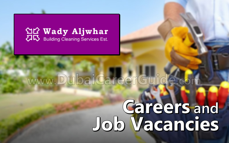 Wady Al Jwhar Building Cleaning Est Careers and Jobs